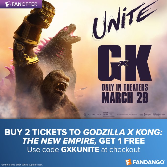 Fandango Buy 2 Tickets for Godzilla x Kong The New Empire, Get 1 Free up to $15 off