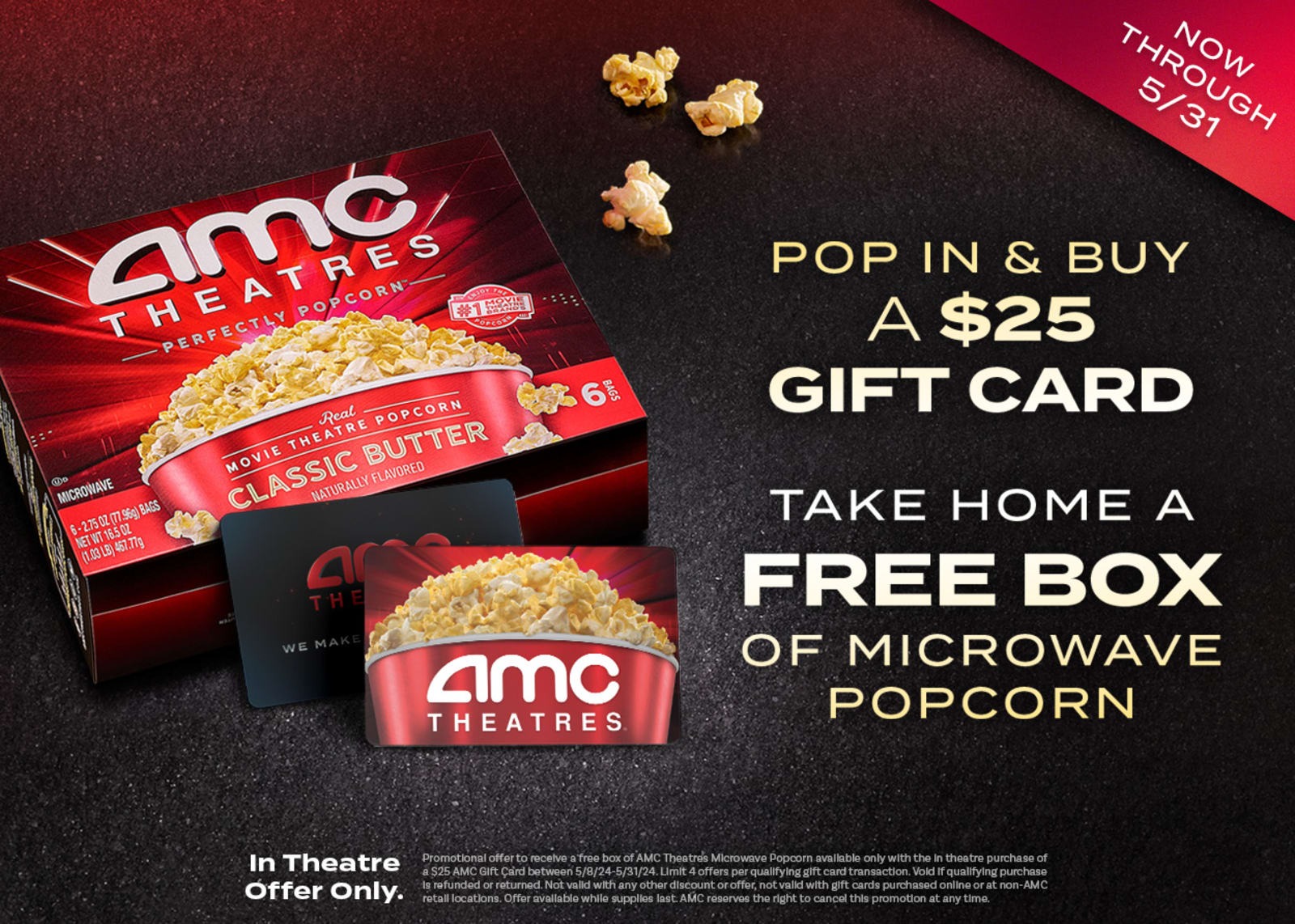 AMC Theatres Grocery PopCorn Free when you buy $25 Gift card