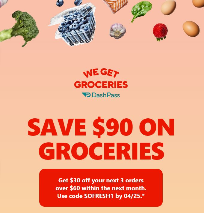 Select DoorDash DashPass Customers $30 Off $60 Grocery Orders Next 3 Orders. Expires 4/25