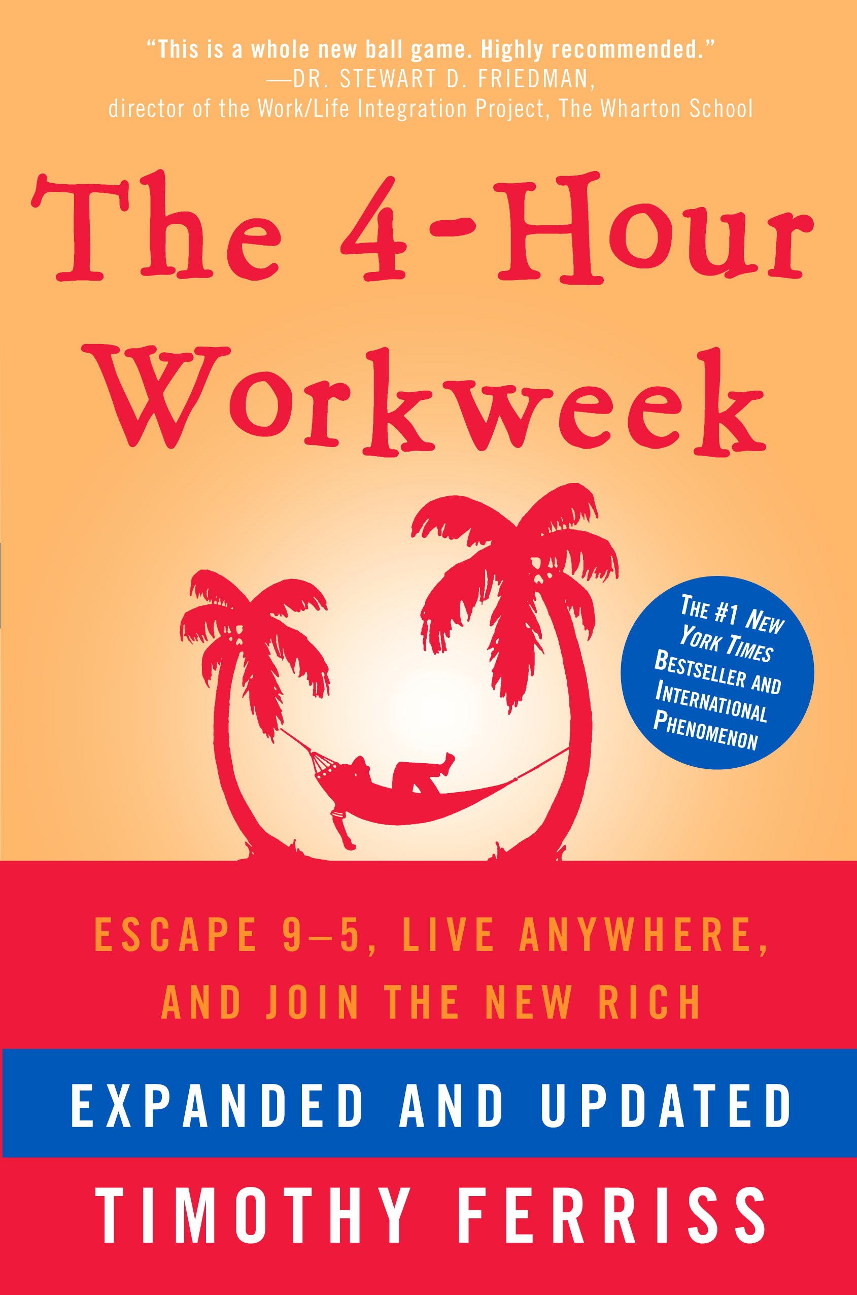 The 4-Hour Workweek, Expanded and Updated Expanded and Updated, With Over 100 New Pages of Cutting-Edge Content. eBook b