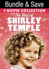 The Best of Shirley Temple 5-Movie Collection Digital HDX $9.99 Fandango at Home formerly VUDU